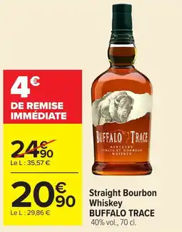 Carrefour Market BUFFALO TRACE Straight Bourbon Whiskey offre