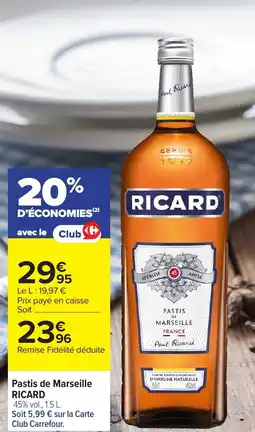 Carrefour Market RICARD Pastis de Marseille offre