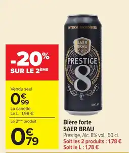Carrefour Market SAER BRAU Prestige offre