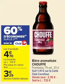 Carrefour Market CHOUFFE Framboise offre