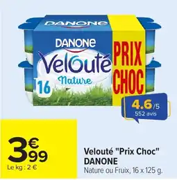 Carrefour Market DANONE Velouté offre