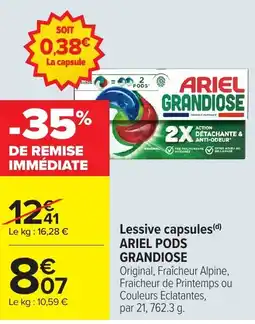 Carrefour ARIEL PODS GRANDIOSE offre