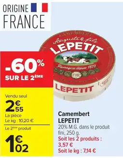 Carrefour Market LEPETIT Camembert offre