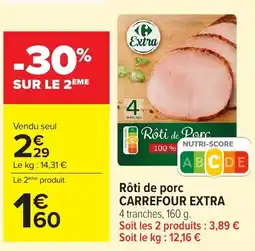 Carrefour Carrefour Extra Rôti de porc offre