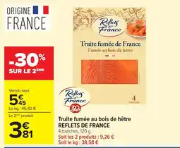 Carrefour REFLETS DE FRANCE Truite fumée au bois de hêtre offre