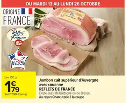 Carrefour REFLETS DE FRANCE Jambon cuit supérieur d'Auvergne offre
