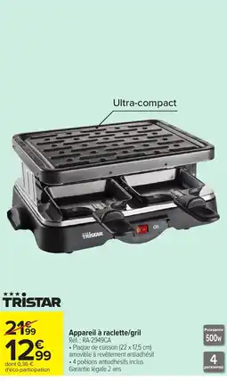 Carrefour Market TRISTAR Appareil à raclette/gril offre