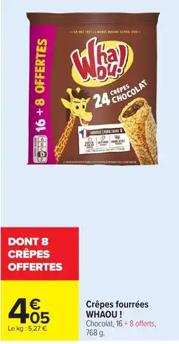 Carrefour WHAOU! Crêpes fourrées offre