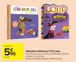 Carrefour Auzou P'tit Loup fête Halloween offre