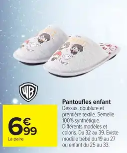 Carrefour WB Pantoufles enfant offre