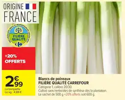 Carrefour Blancs de poireaux offre