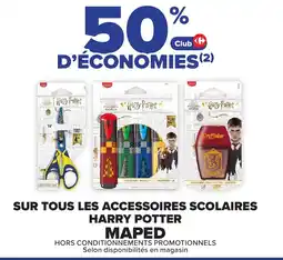 Carrefour Maped sur tous les accessoires scolaires harry potter offre