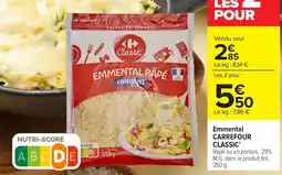 Carrefour Carrefour Classic' Emmental Râpé offre