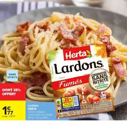 Carrefour Herta Lardons offre