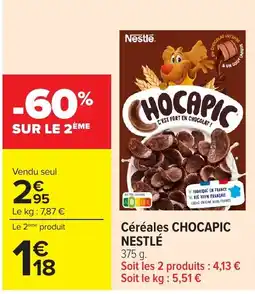 Carrefour Nestlé Céréales CHOCAPIC offre
