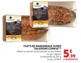 SALAISSONS CORRUE FILETS DE MAQUEREAUX FUMES