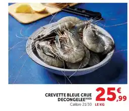 Super U CREVETTE BLEUE CRUE offre