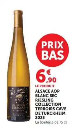 Super U Alsace aop blanc sec riesling collection terroirs cave de turckheim 2023 offre