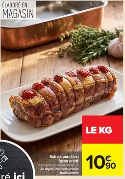 Carrefour Roti de porc farci façon orloff offre