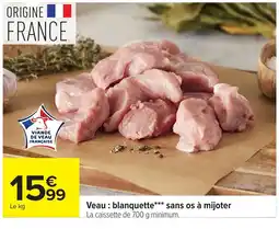 Carrefour Viande de Veau Française Veau : blanquette*** sans os à mijoter offre