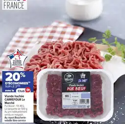 Carrefour CARREFOUR Le Marché Viande hachée Pur Boeuf offre