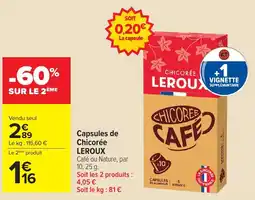 Carrefour Chicorée Leroux offre