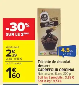 Carrefour Market CARREFOUR ORIGINAL Tablette de chocolat dessert offre