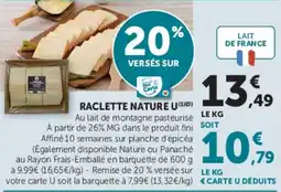 Super U RACLETTE NATURE U offre