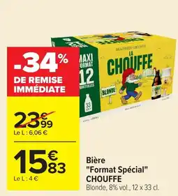 Carrefour Market CHOUFFE Bière offre