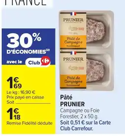Carrefour Market PRUNIER Pâté de Campagne offre