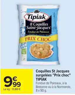 Carrefour Market Tipiak Coquilles Saint-Jacques offre