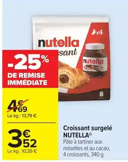 Carrefour Market Nutella Croissant offre