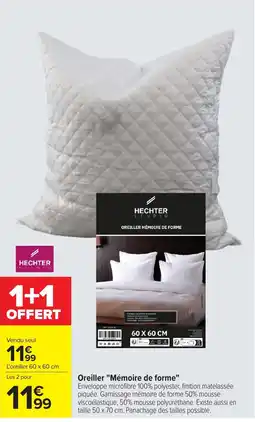 Carrefour HECHTER OREILLER MÉMOIRE DE FORME offre