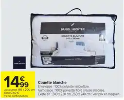 Carrefour DANIEL HECHTER Couette blanche offre