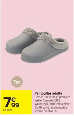 Carrefour Tex Pantoufles adulte offre