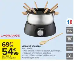 Carrefour LAGRANGE Appareil à fondue offre