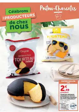 Hyper U Maison baillon tourteau fromage legendes du poitou ou tourteau fromage offre
