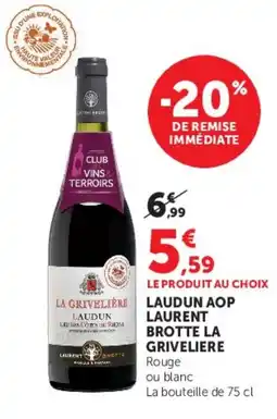 Hyper U LAUDUN AOP LAURENT BROTT LA GRIVELIERE offre