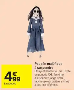 Carrefour Poupée maléfique offre