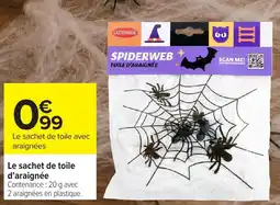 Carrefour Le sachet de toile d'araignée offre