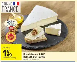Carrefour REFLETS DE FRANCE Brie de Meaux A.O.P. offre