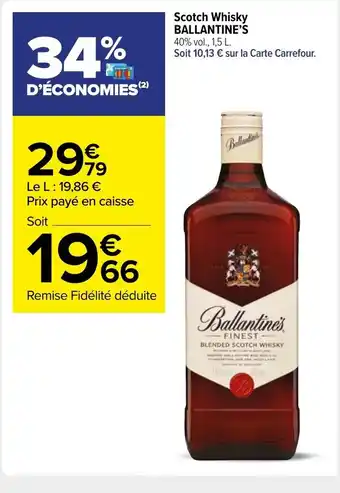 Carrefour Market Scotch Whisky Ballantine's offre