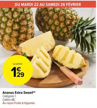 Carrefour Market Ananas Extra Sweet offre