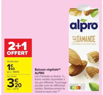 Carrefour Market Boisson végétale Alpro offre