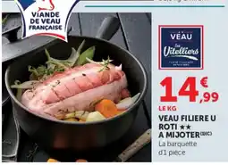 Hyper U Les Vitelliers VEAU FILIERE U offre