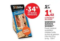 Super U Sodebo Sandwich suédois offre