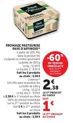 Super U Pave d'Affinois offre