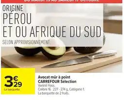 Carrefour CARREFOUR Sélection Avocat mûr à point offre