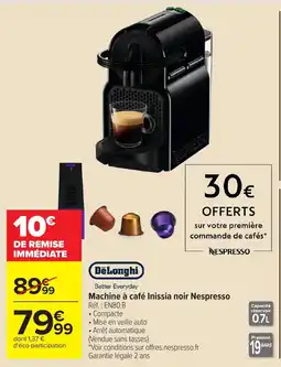Carrefour DeLonghi Machine à café Inissia noir Nespresso offre