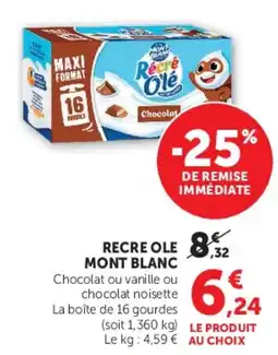 Super U Récré Olé Mont Blanc offre